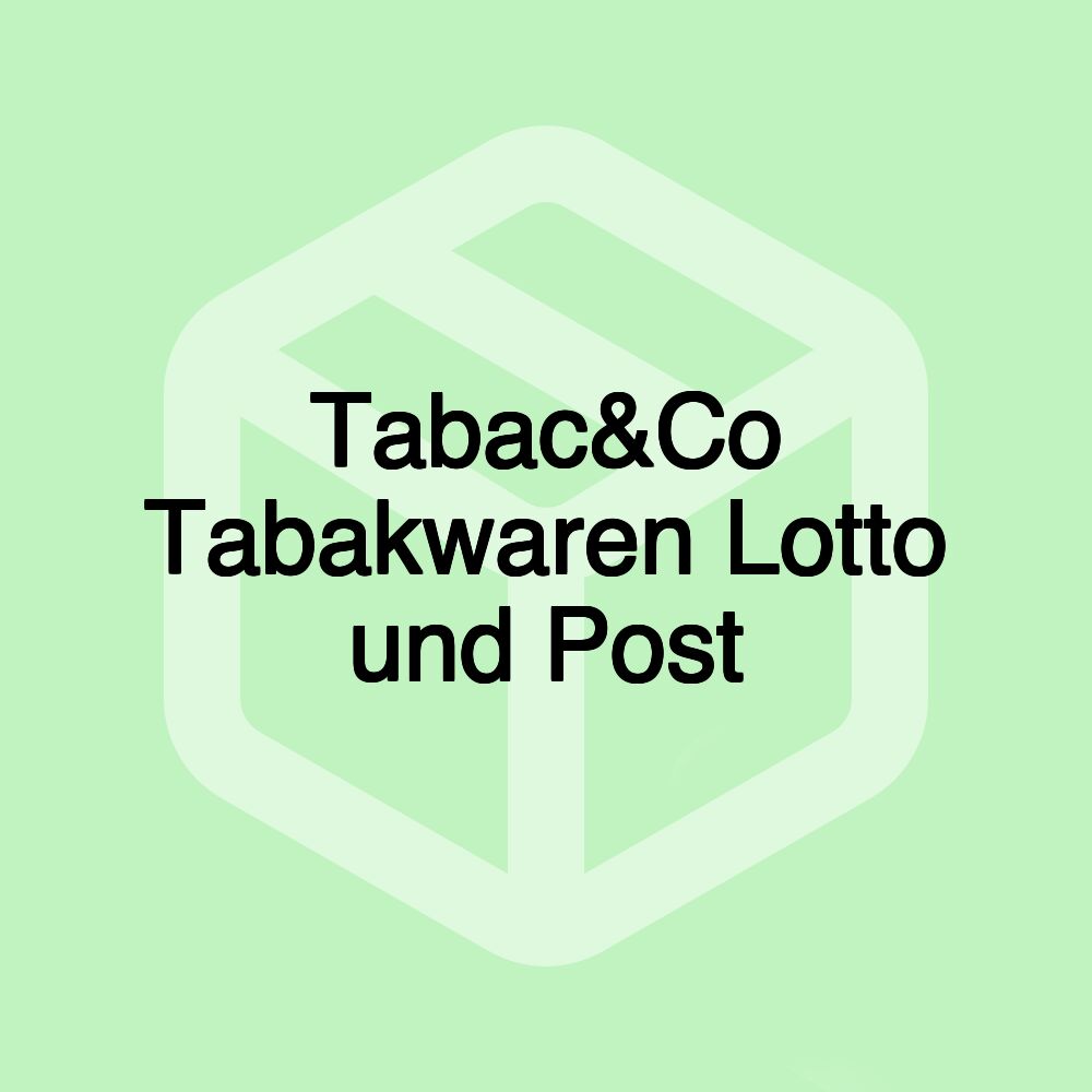 Tabac&Co Tabakwaren Lotto und Post