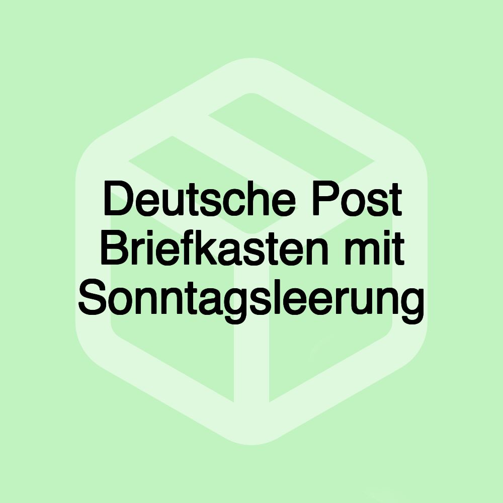 Deutsche Post Briefkasten mit Sonntagsleerung