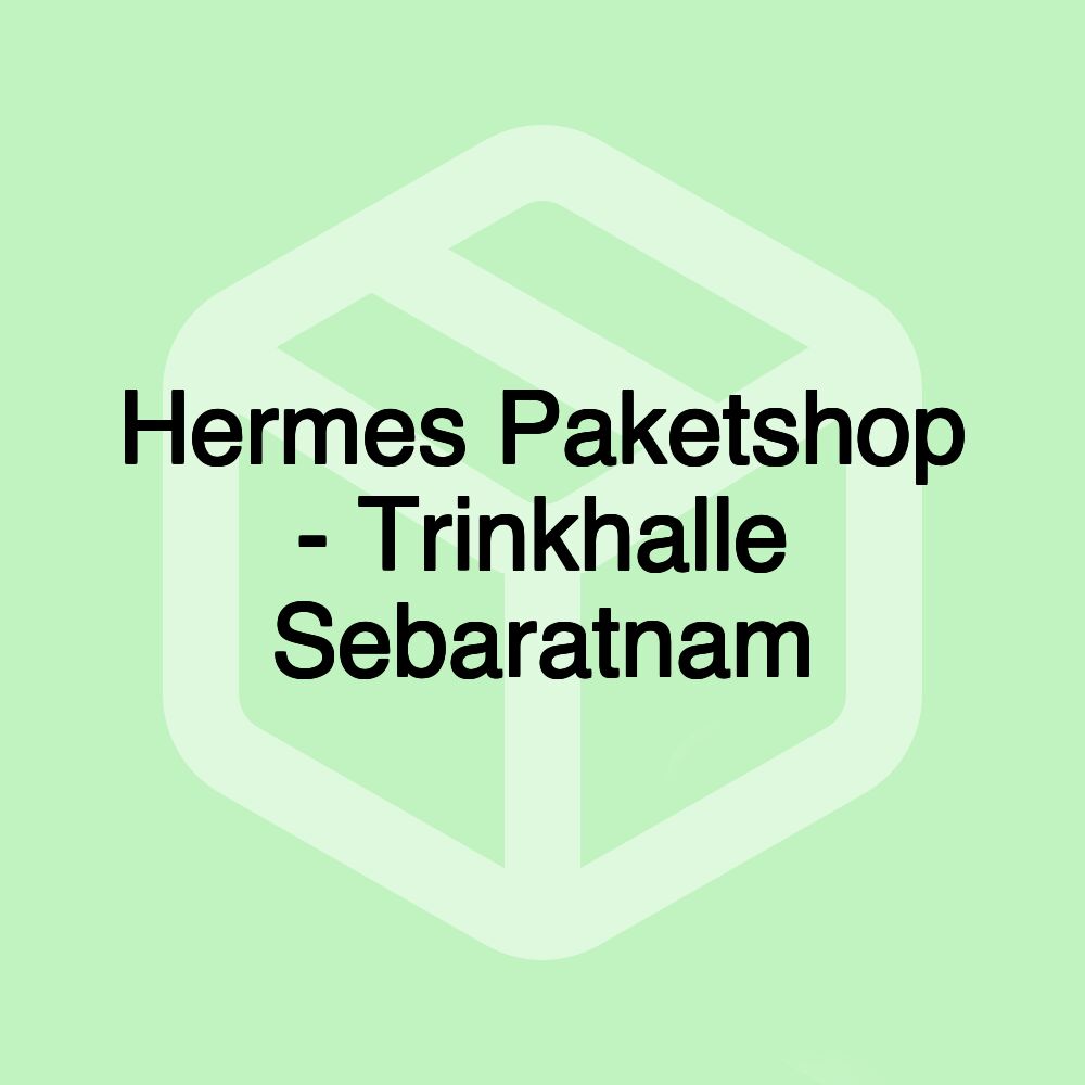 Hermes Paketshop - Trinkhalle Sebaratnam