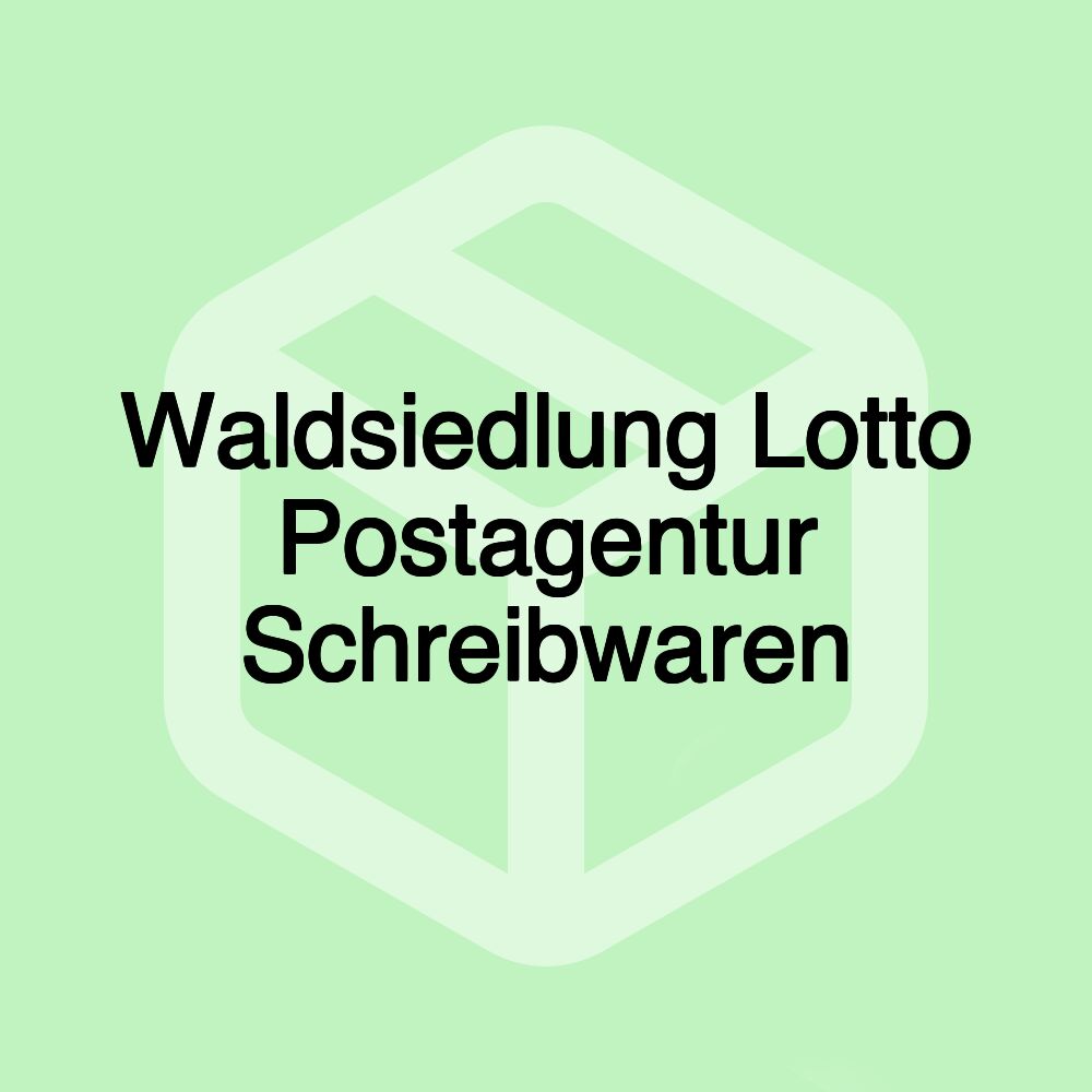 Waldsiedlung Lotto Postagentur Schreibwaren