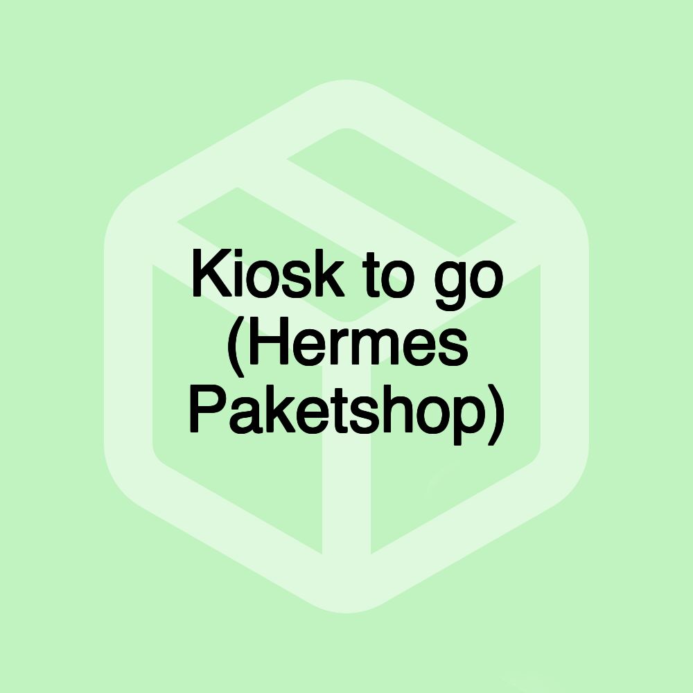 Kiosk to go (Hermes Paketshop)