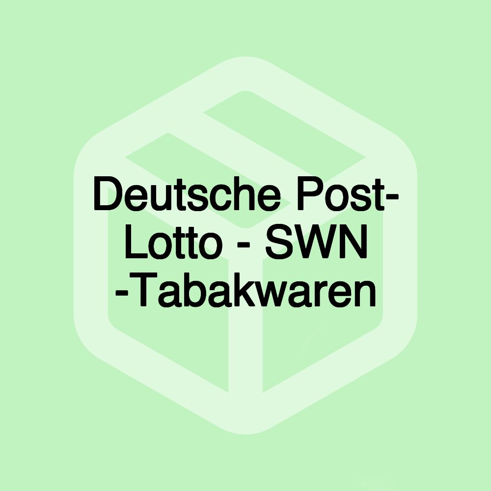 Deutsche Post- Lotto - SWN -Tabakwaren