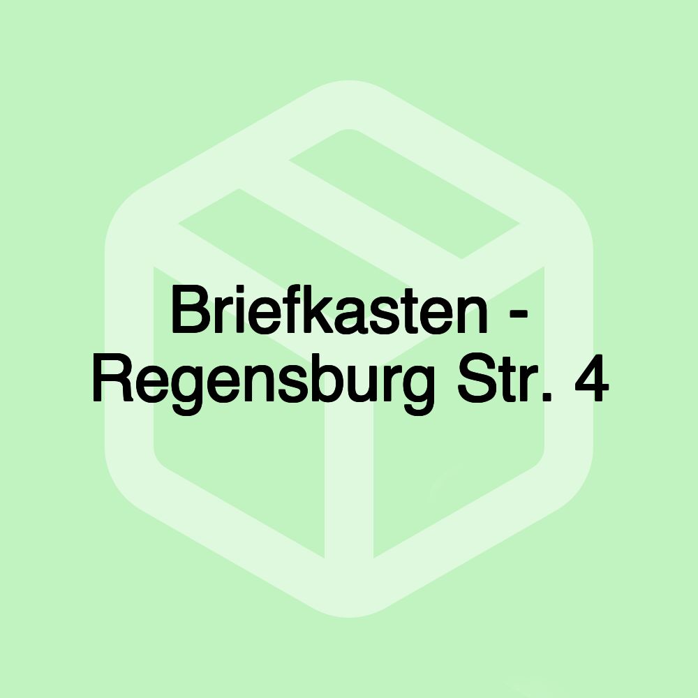 Briefkasten - Regensburg Str. 4