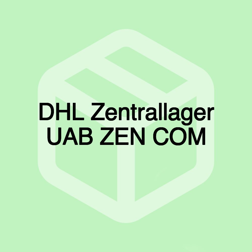 DHL Zentrallager UAB ZEN COM