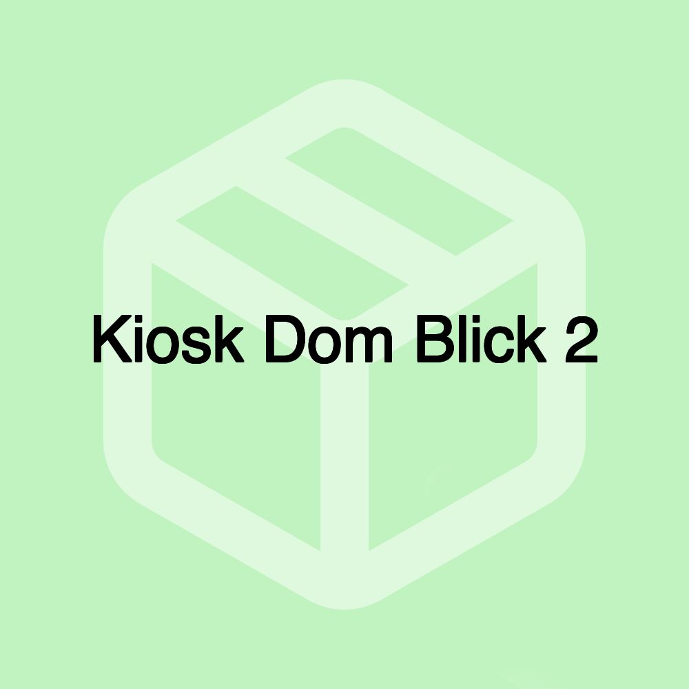 Kiosk Dom Blick 2