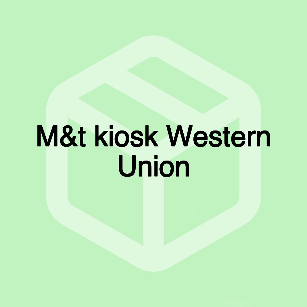 M&t kiosk Western Union