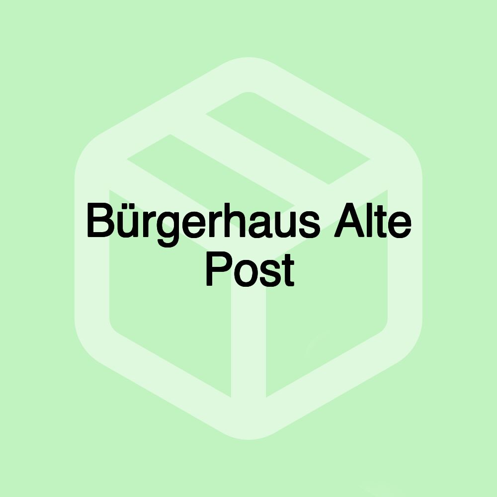 Bürgerhaus Alte Post