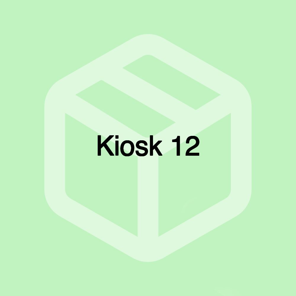 Kiosk 12