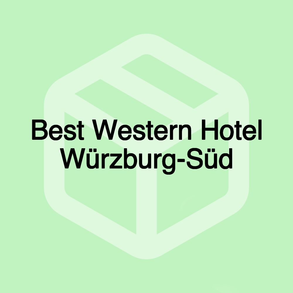 Best Western Hotel Würzburg-Süd