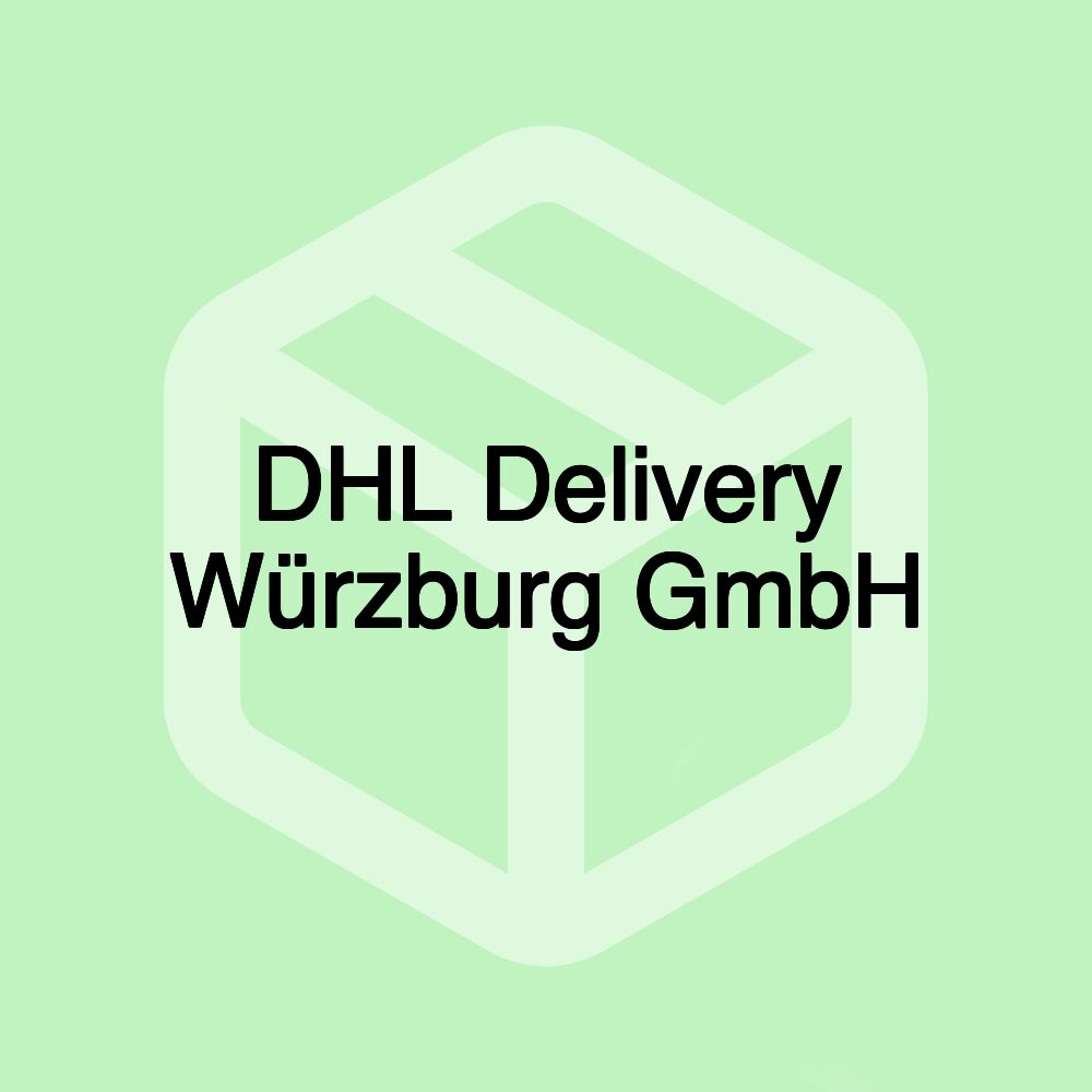 DHL Delivery Würzburg GmbH