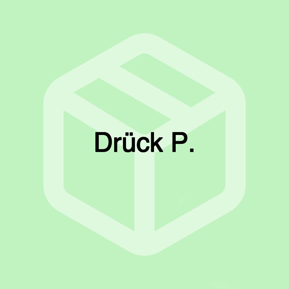 Drück P.