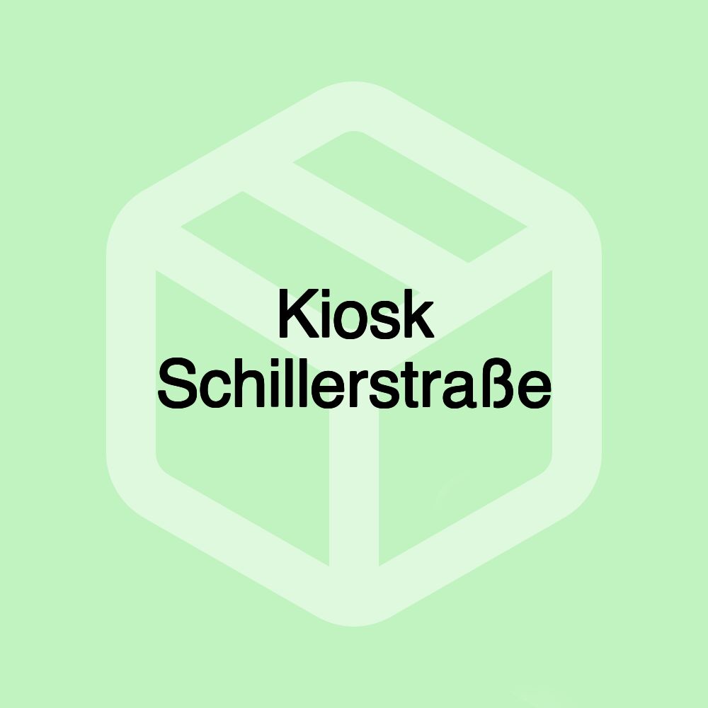 Kiosk Schillerstraße