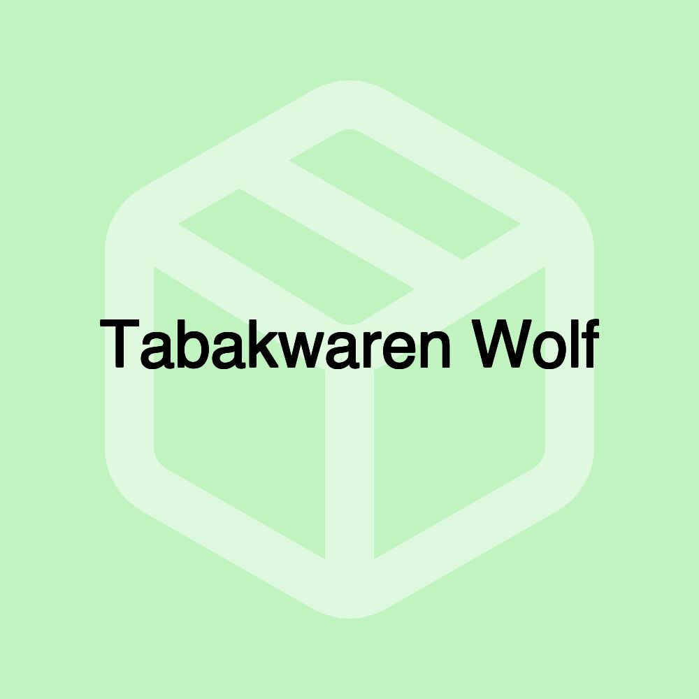 Tabakwaren Wolf