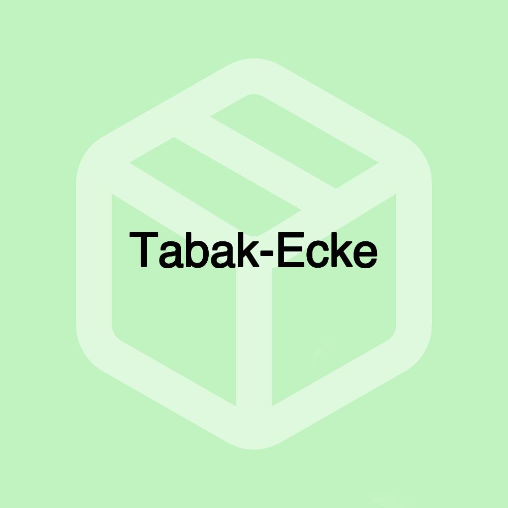 Tabak-Ecke