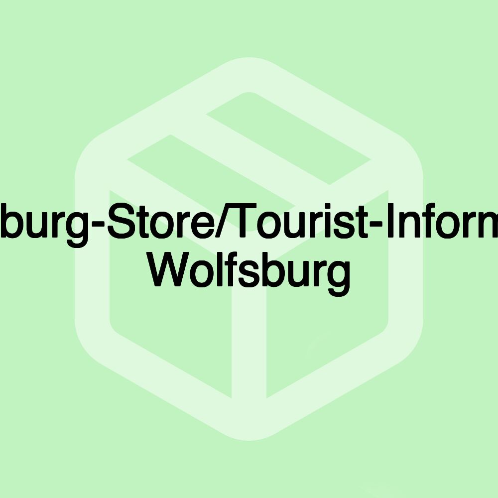 Wolfsburg-Store/Tourist-Information Wolfsburg