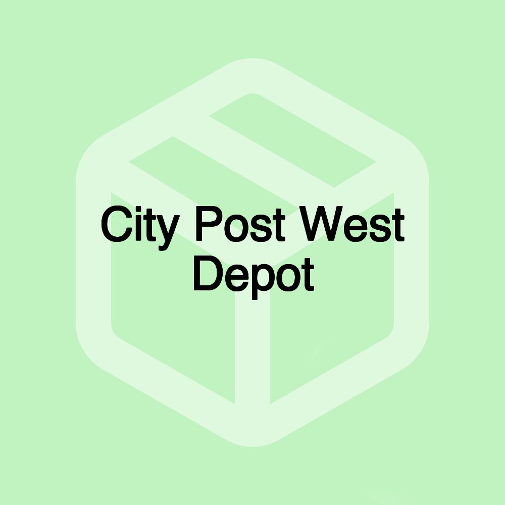 City Post West Depot