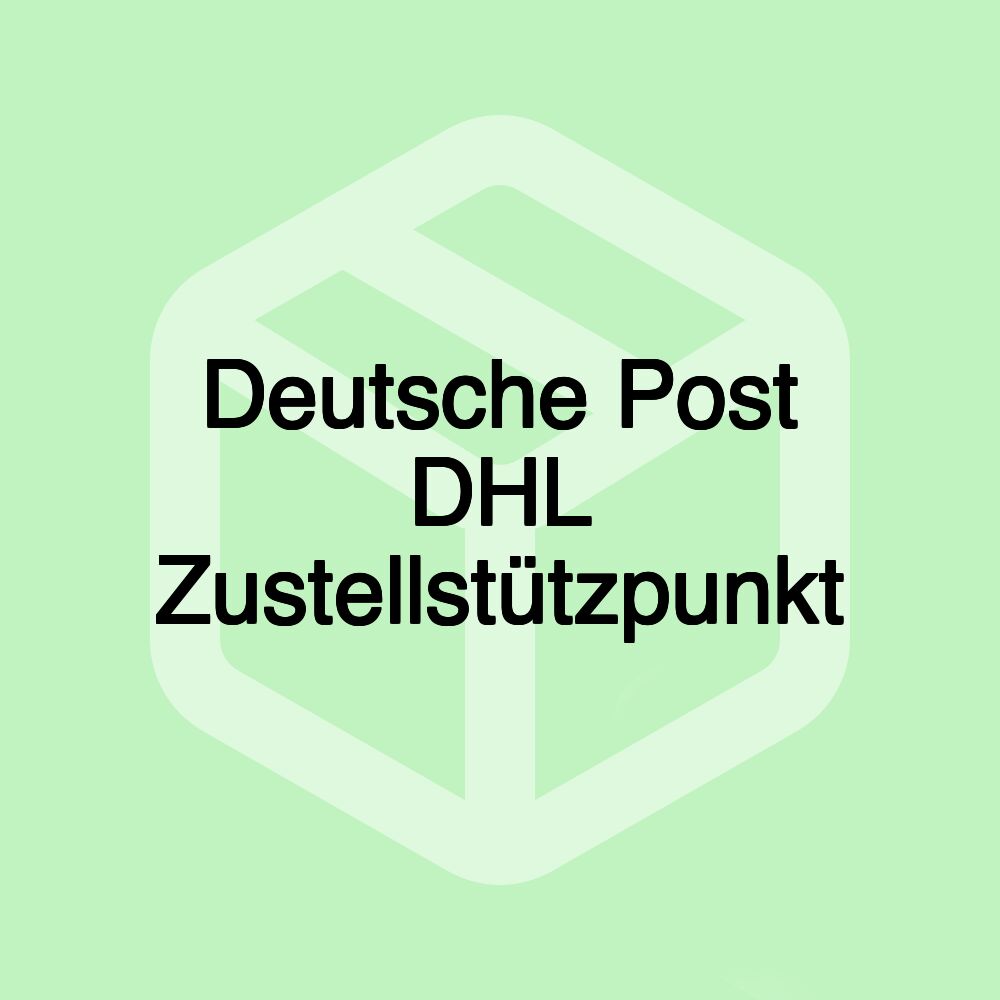 Deutsche Post DHL Zustellstützpunkt