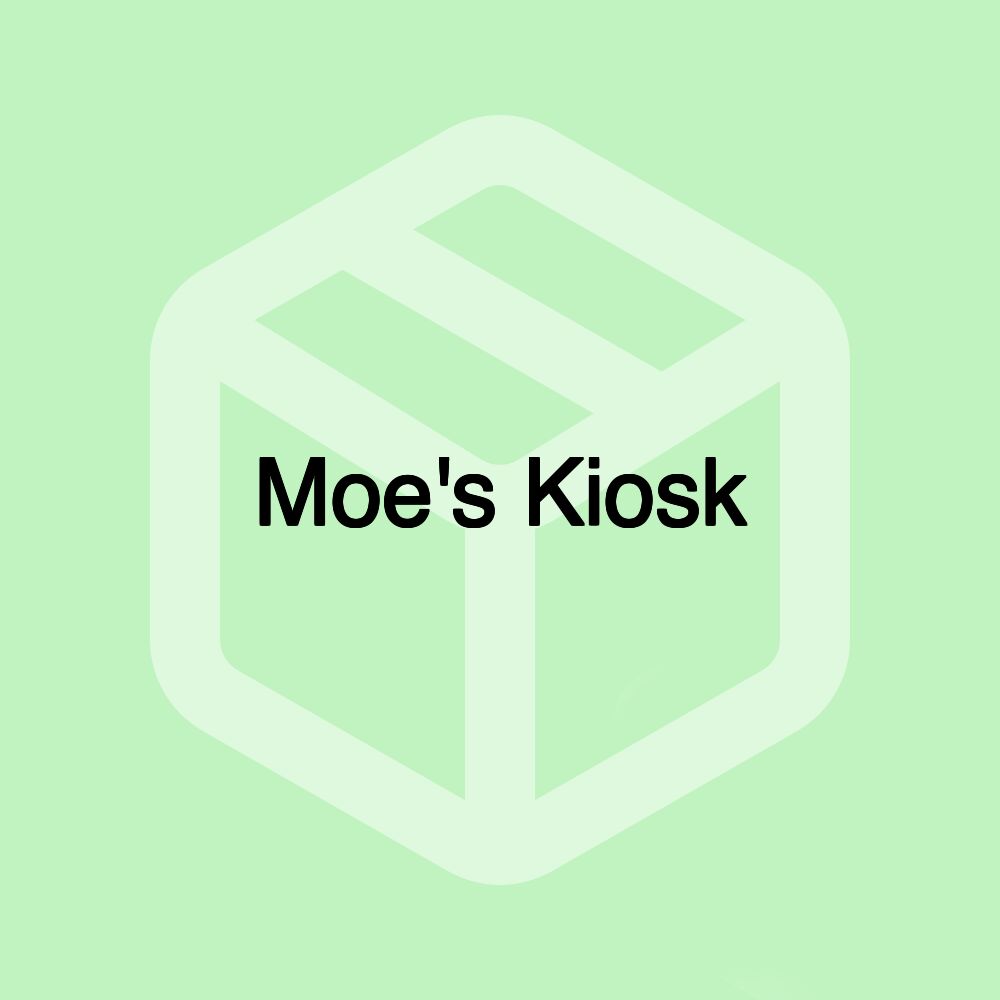 Moe's Kiosk