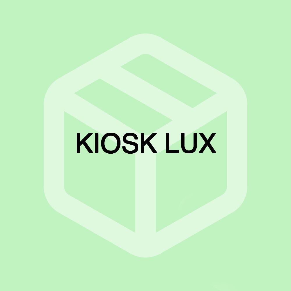 KIOSK LUX