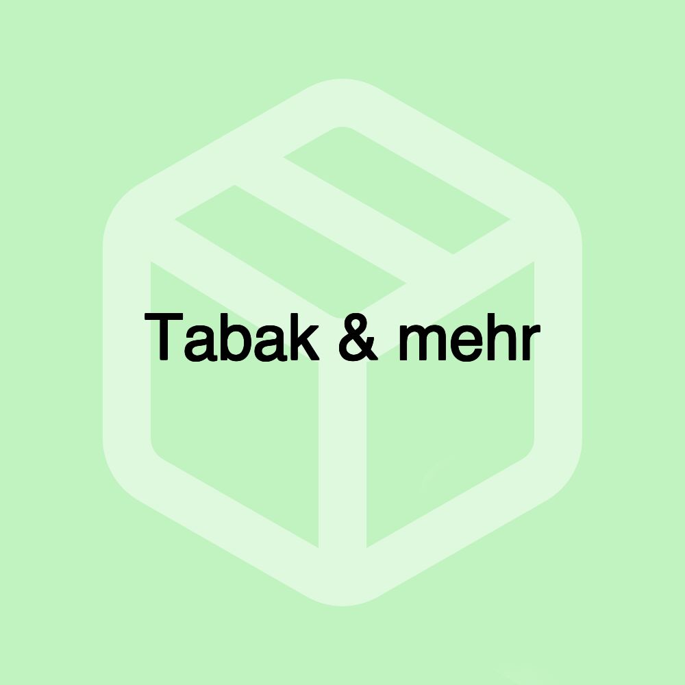 Tabak & mehr