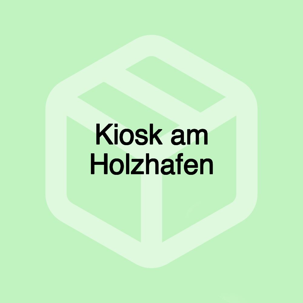 Kiosk am Holzhafen