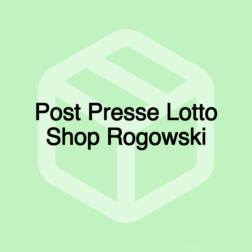 Post Presse Lotto Shop Rogowski