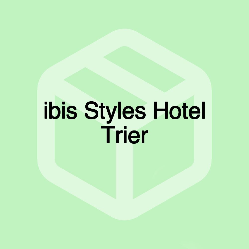 ibis Styles Hotel Trier