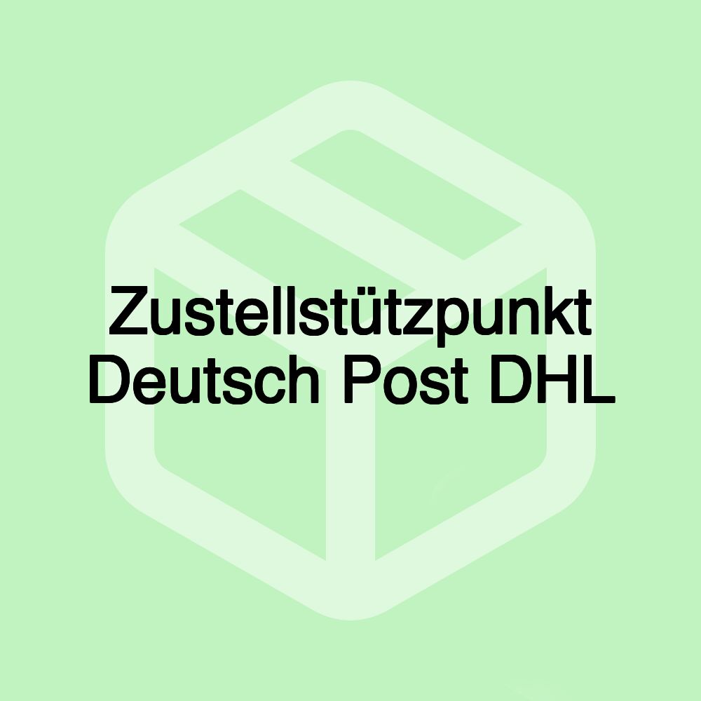 Zustellstützpunkt Deutsch Post DHL