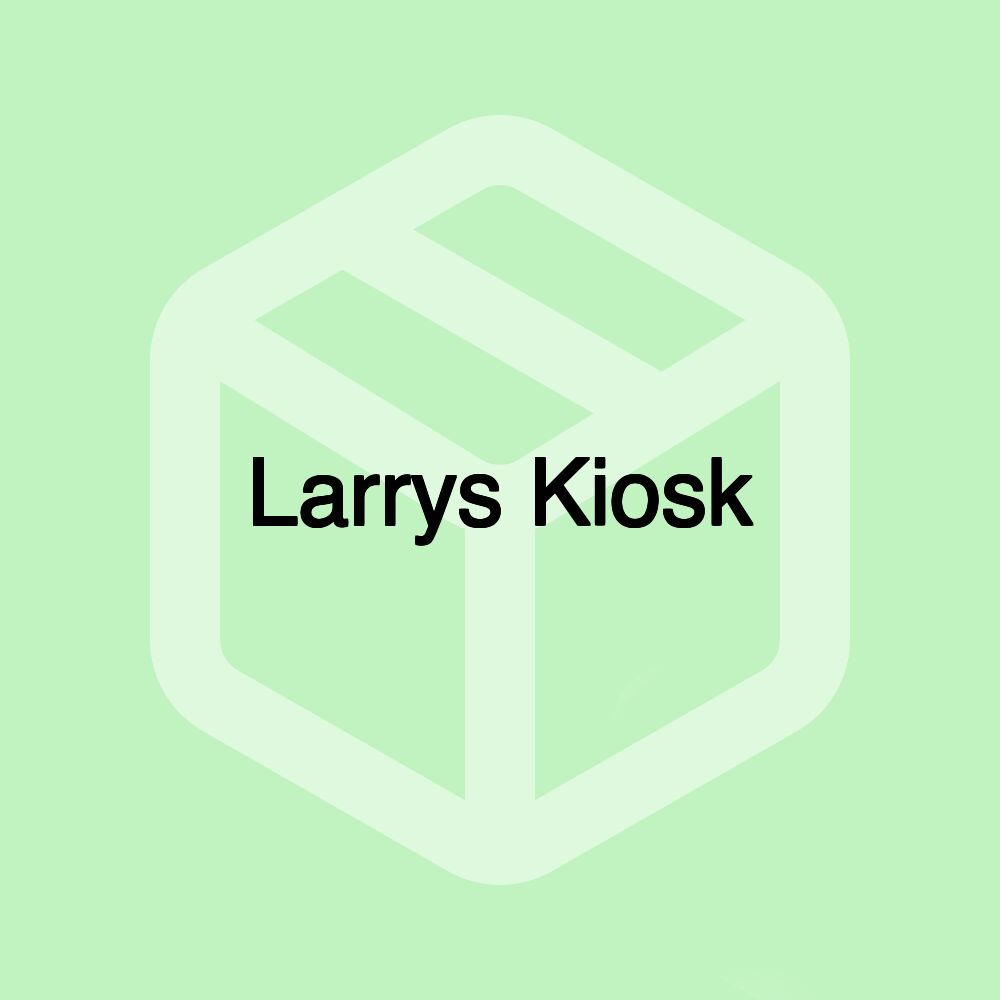 Larrys Kiosk