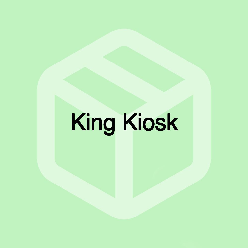 King Kiosk