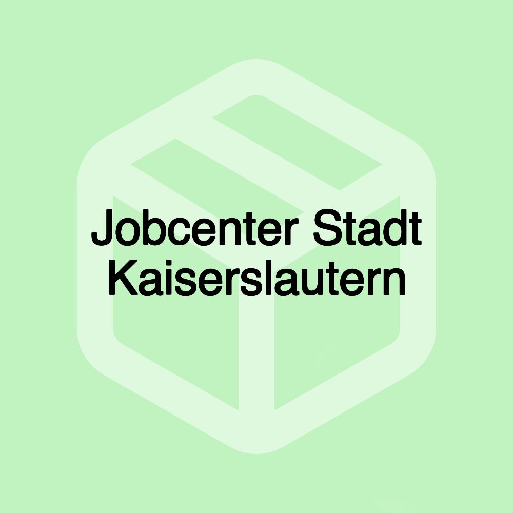 Jobcenter Stadt Kaiserslautern