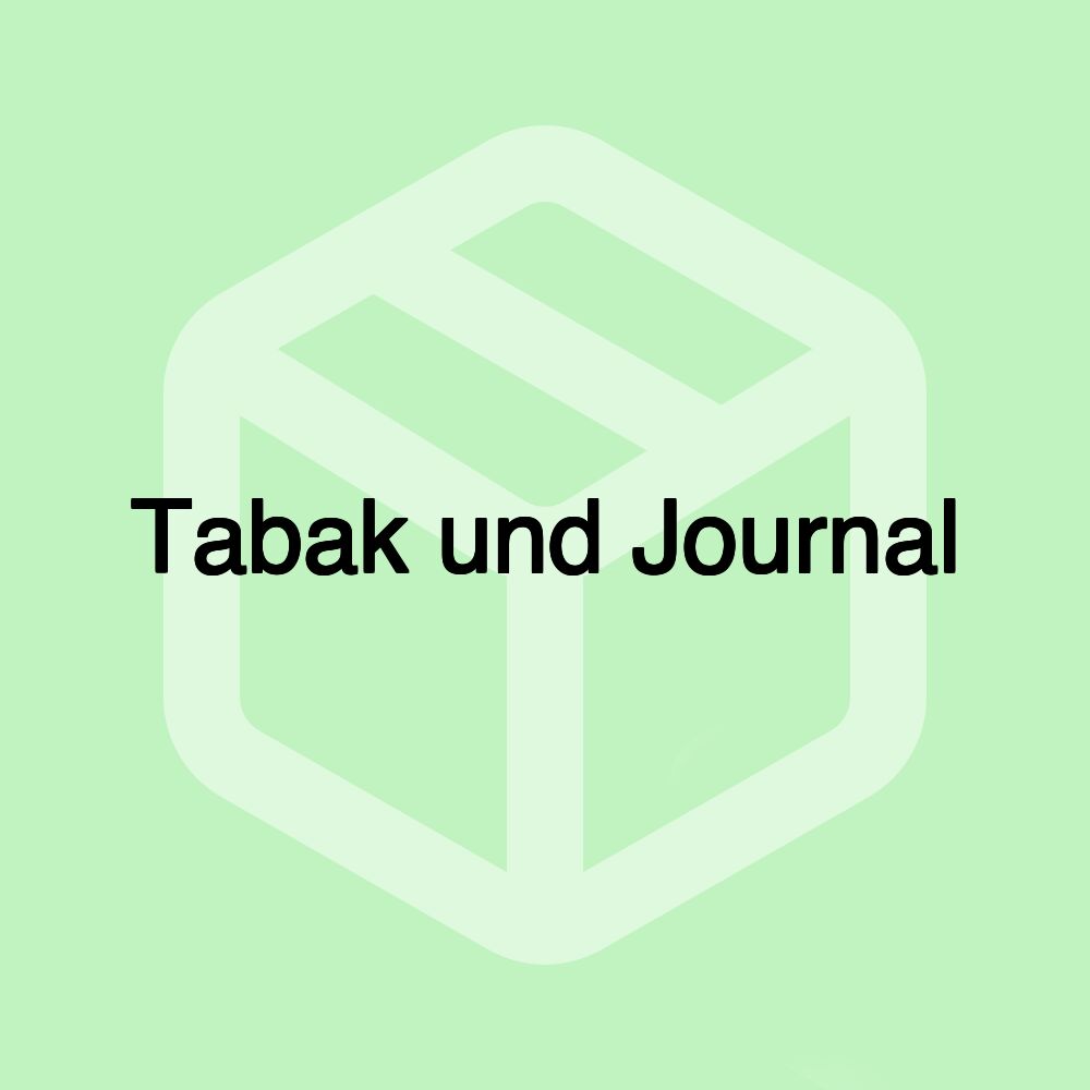 Tabak und Journal