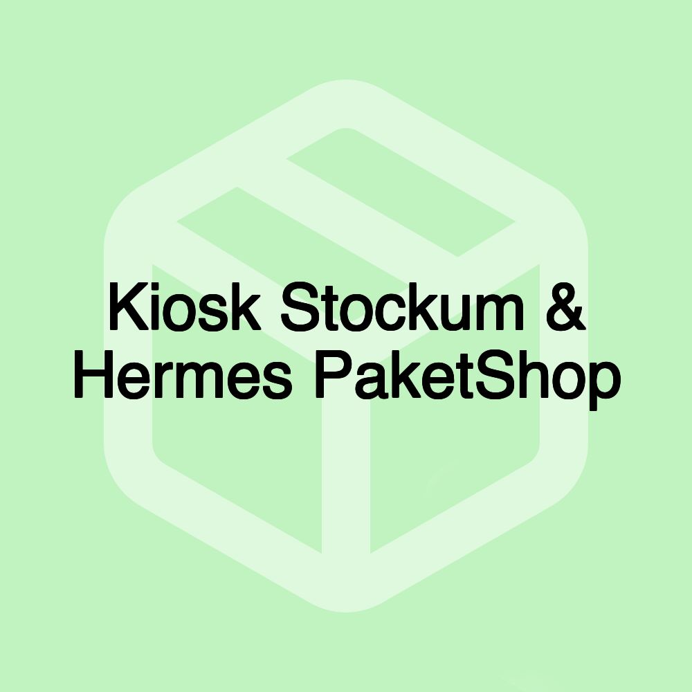 Kiosk Stockum & Hermes PaketShop