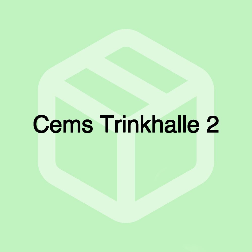 Cems Trinkhalle 2