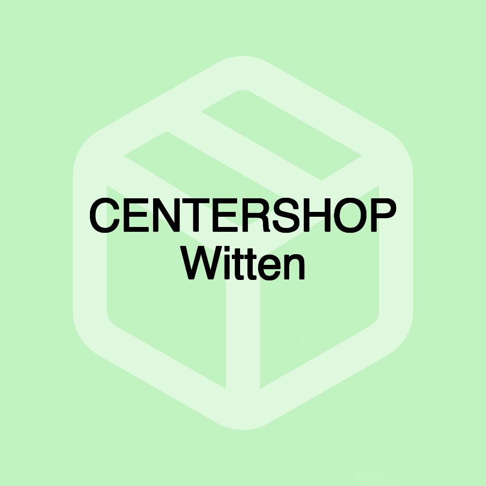 CENTERSHOP Witten