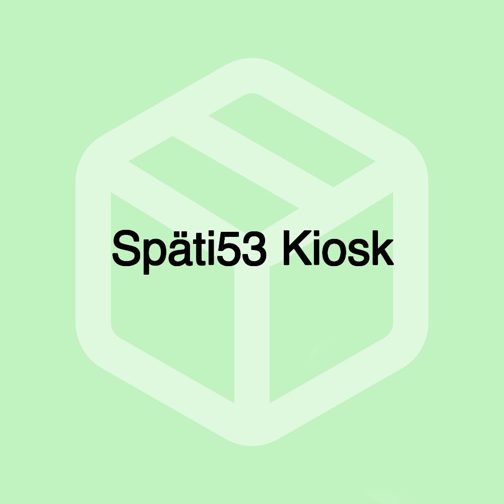 Späti53 Kiosk