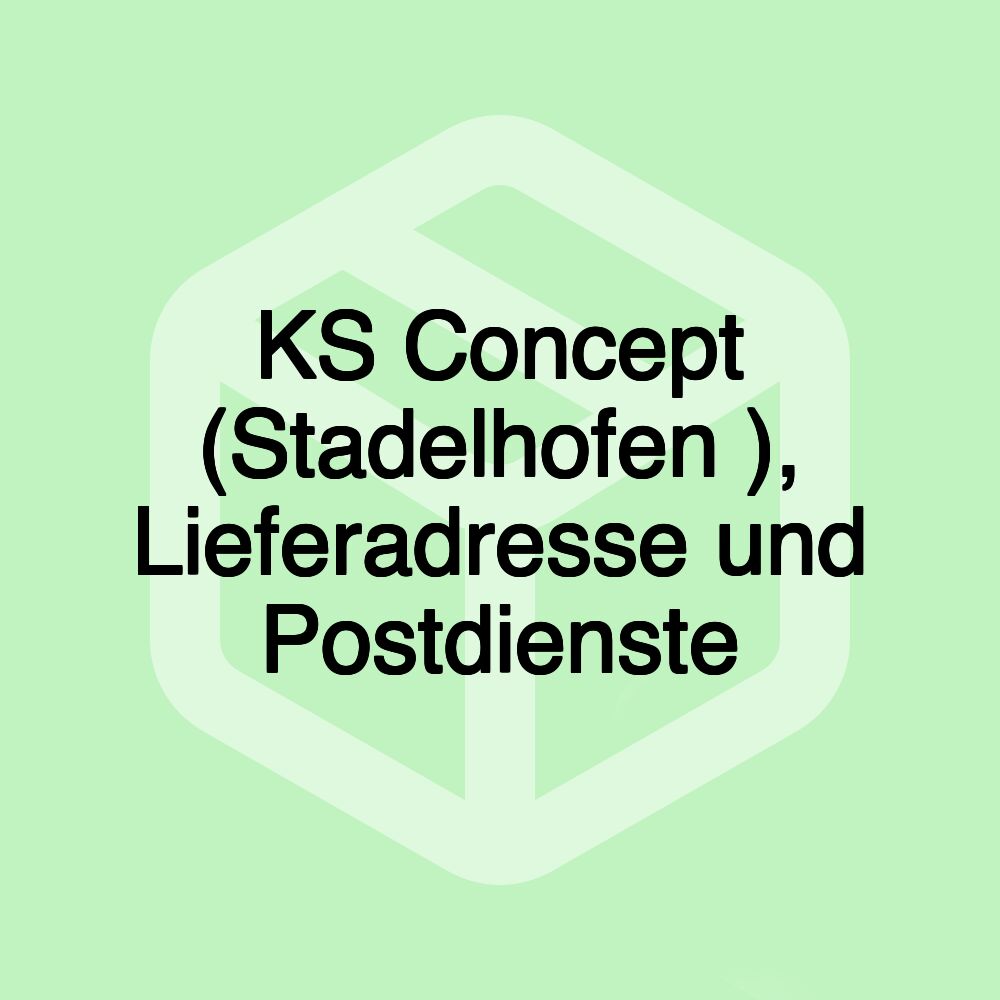 KS Concept (Stadelhofen ), Lieferadresse und Postdienste