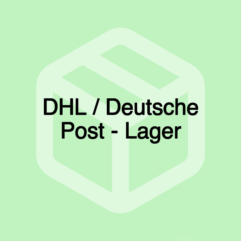 DHL / Deutsche Post - Lager