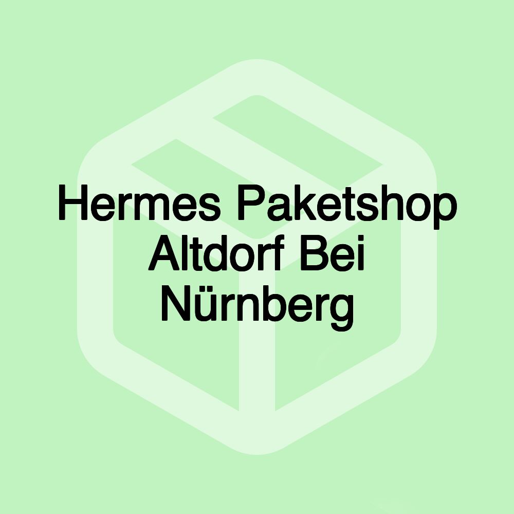 Hermes Paketshop Altdorf Bei Nürnberg