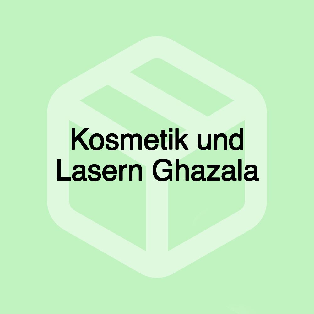 Kosmetik und Lasern Ghazala