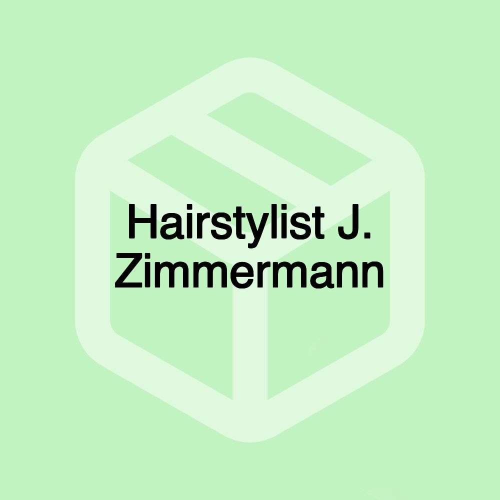 Hairstylist J. Zimmermann