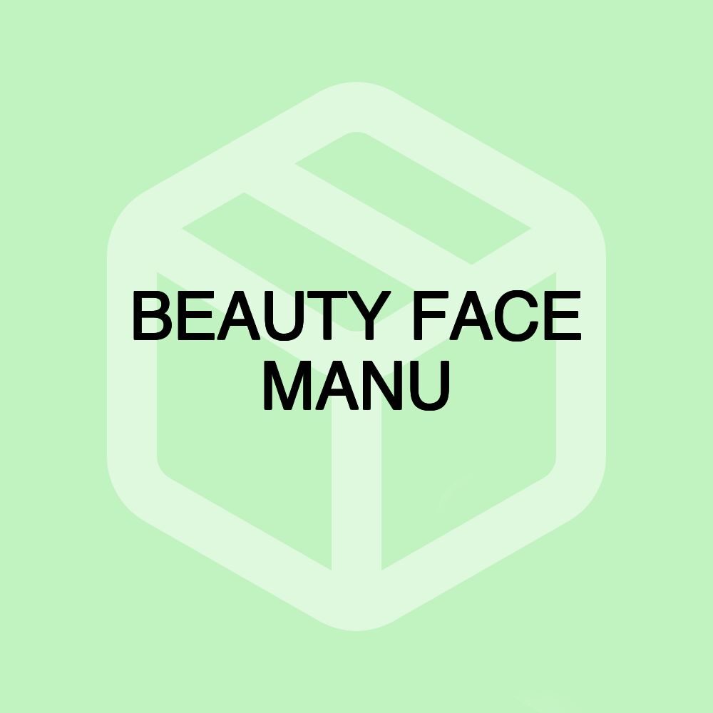 BEAUTY FACE MANU