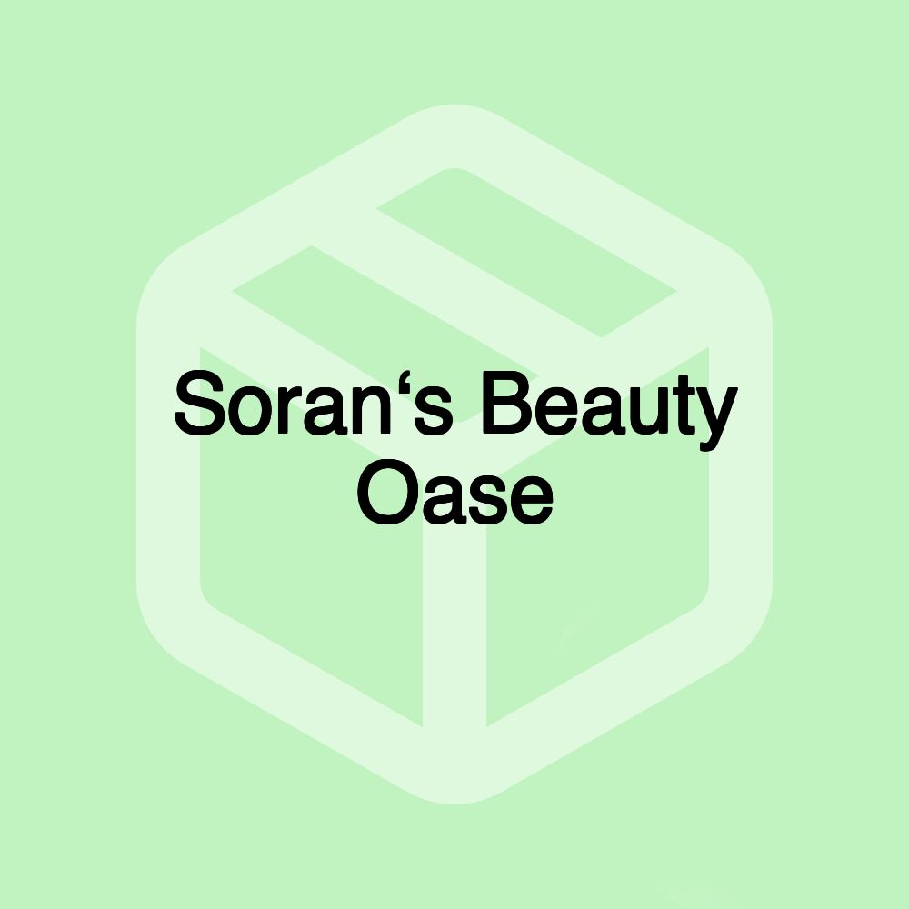 Soran‘s Beauty Oase