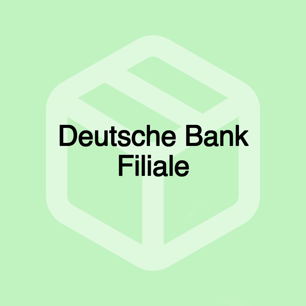 Deutsche Bank Filiale