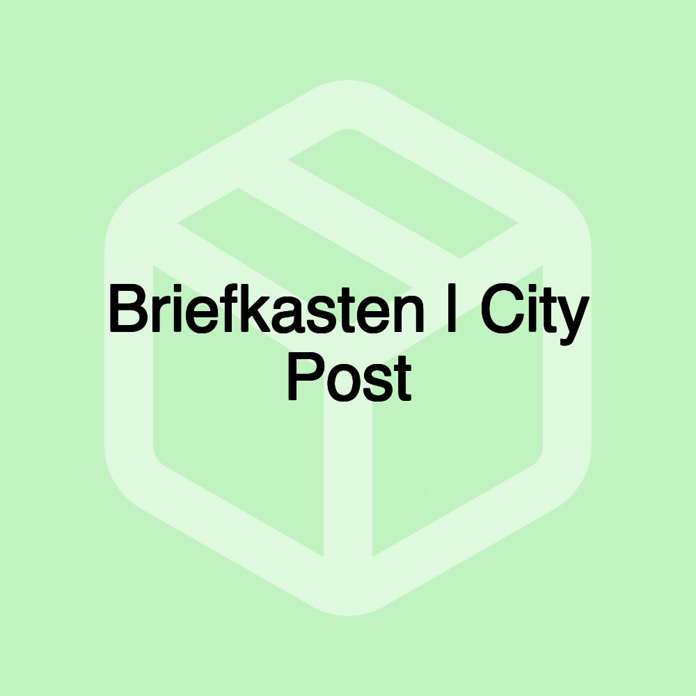 Briefkasten | City Post