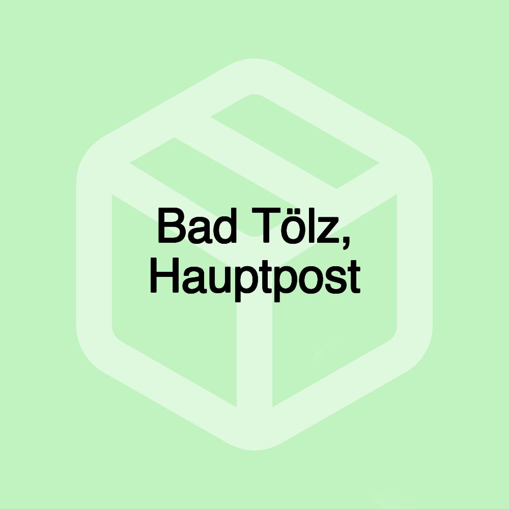 Bad Tölz, Hauptpost