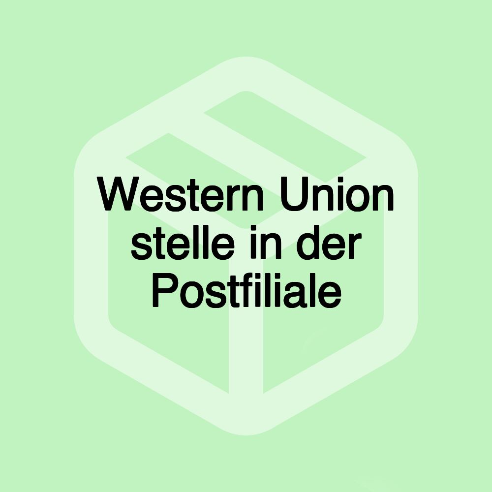 Western Union stelle in der Postfiliale