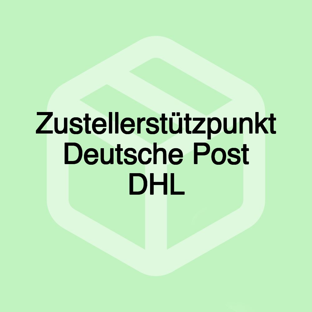 Zustellerstützpunkt Deutsche Post DHL