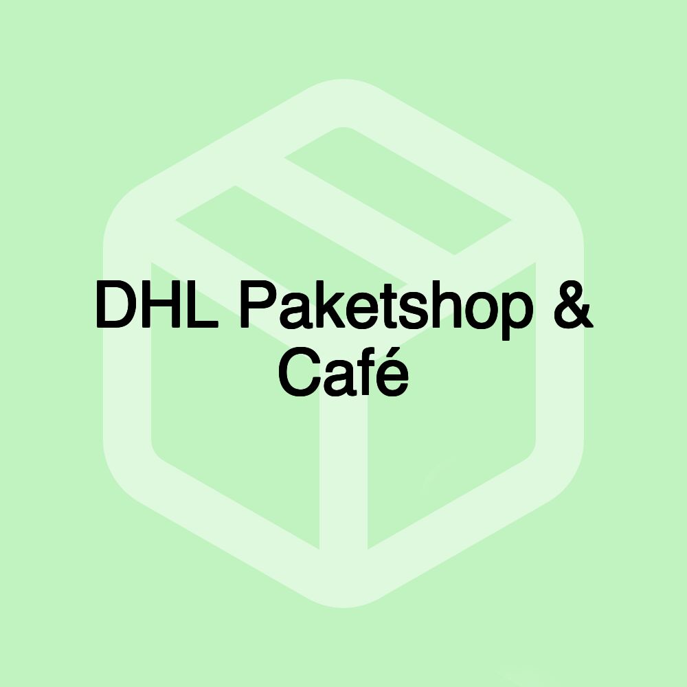 DHL Paketshop & Café