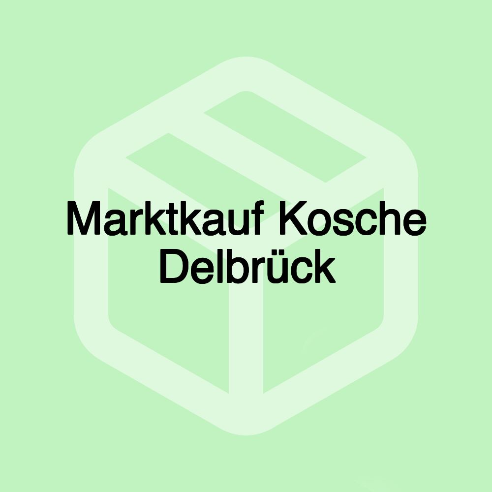 Marktkauf Kosche Delbrück